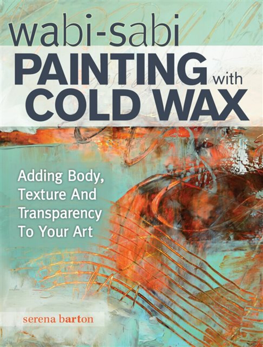 Kniha Wabi Sabi Painting with Cold Wax