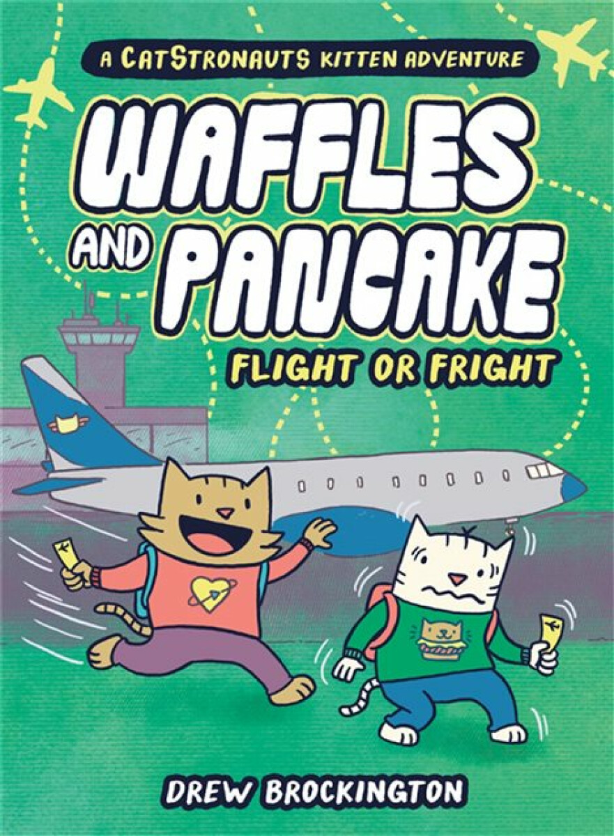 Kniha Waffles and Pancake: Flight or Fright
