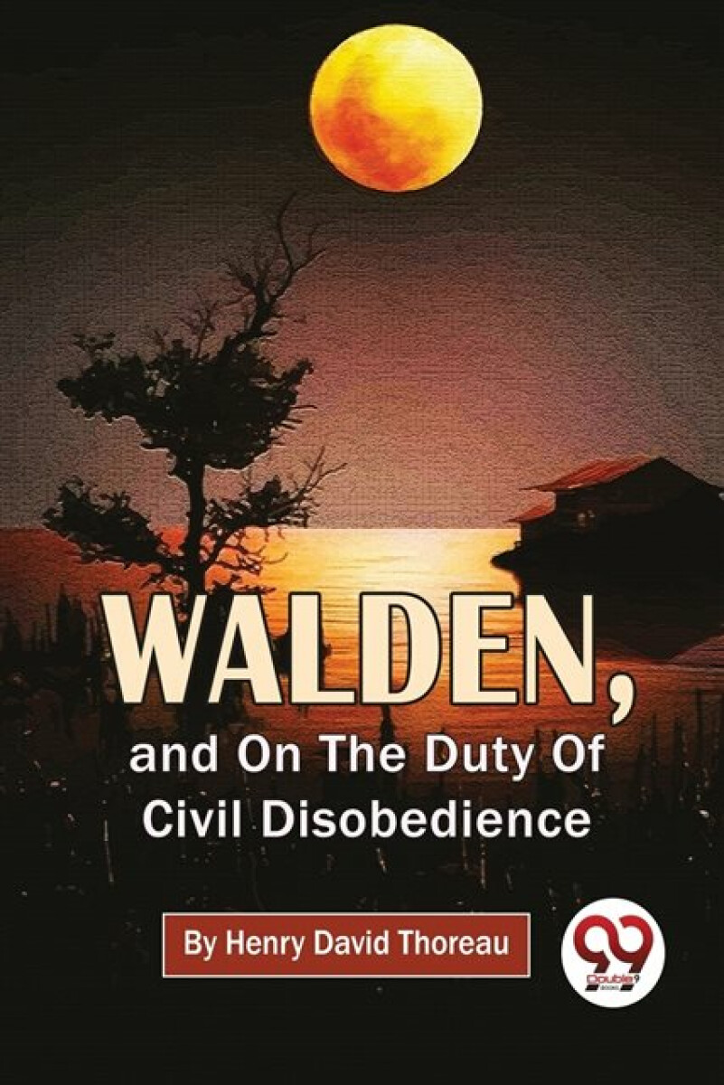 Kniha Walden, and on the Duty of Civil Disobedience