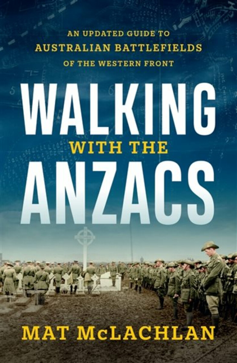 Kniha Walking with the Anzacs