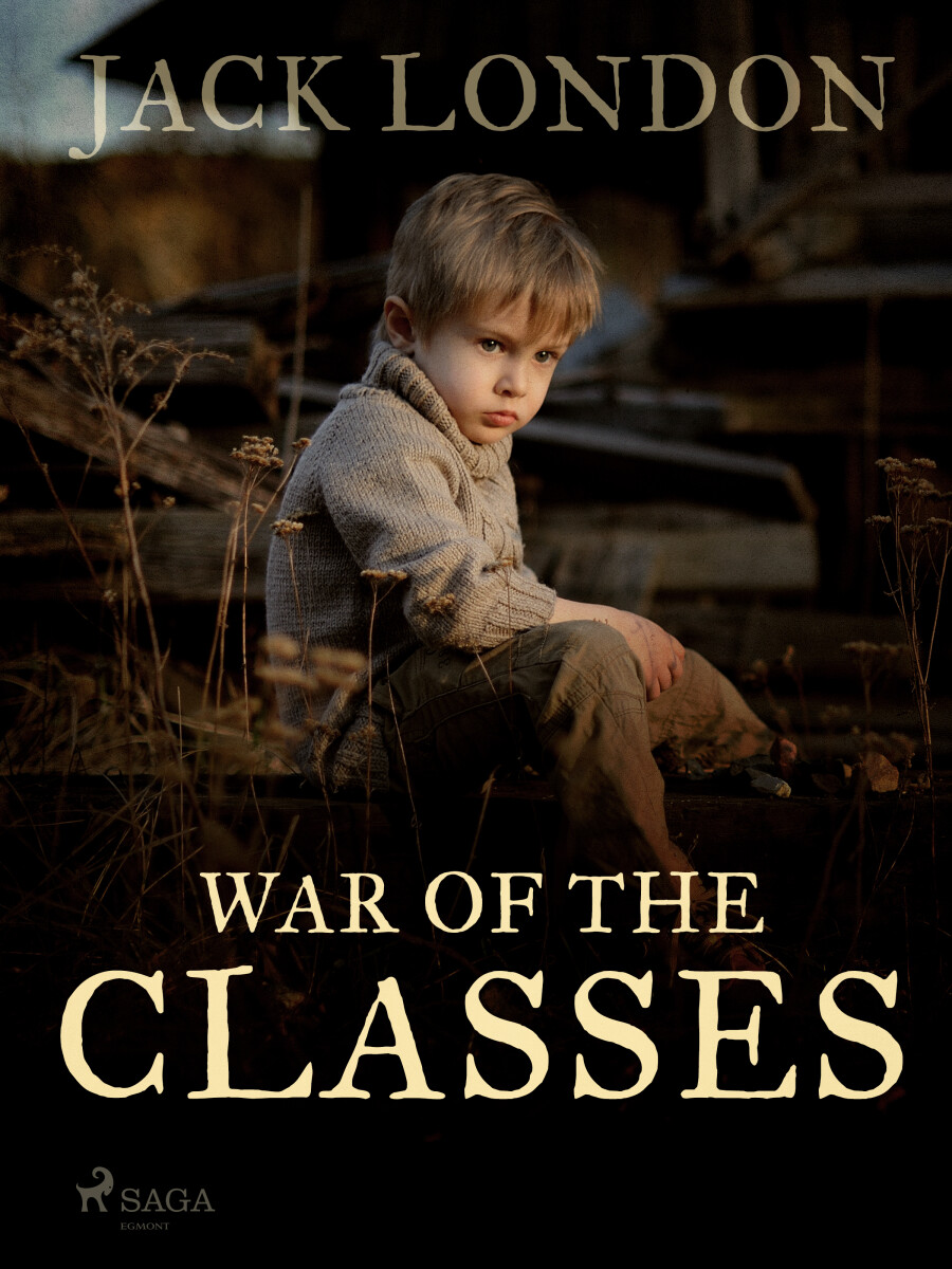 War of the Classes - Jack London