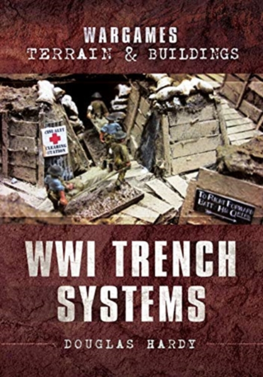 Kniha Wargames Terrain and Buildings: WWI Trench Systems