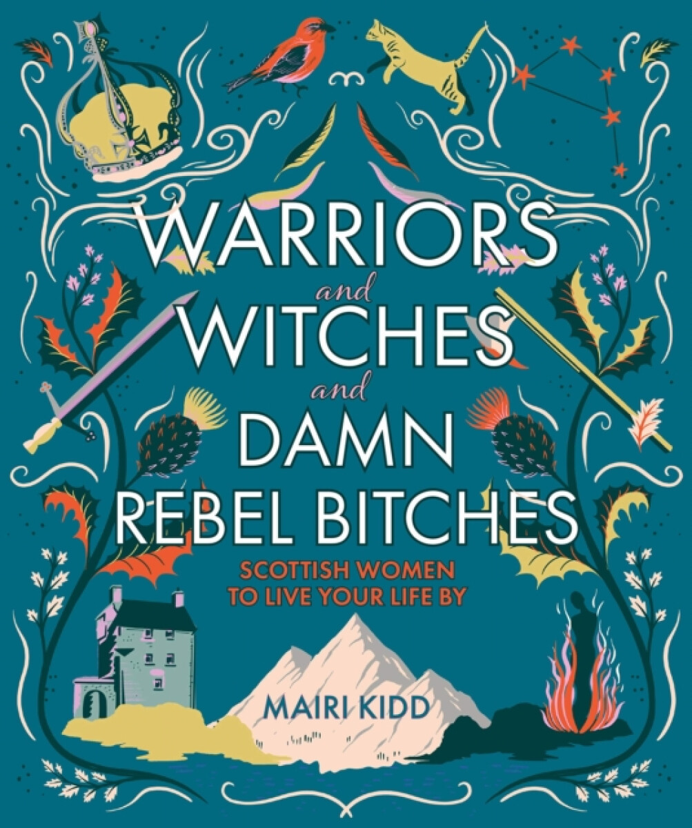 Kniha Warriors and Witches and Damn Rebel Bitches