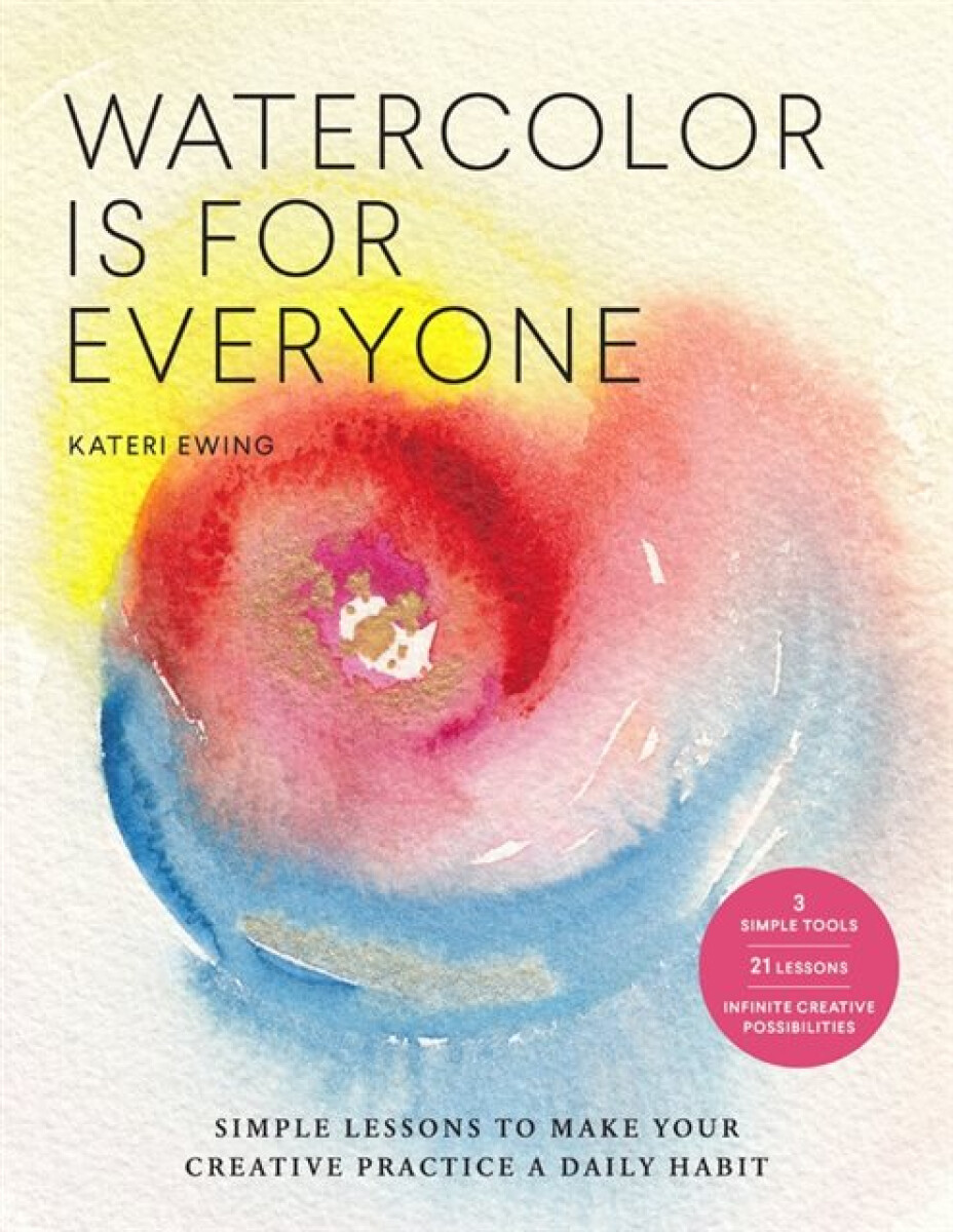 Kniha Watercolor Is for Everyone
