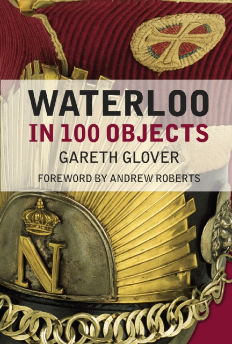Kniha Waterloo in 100 Objects
