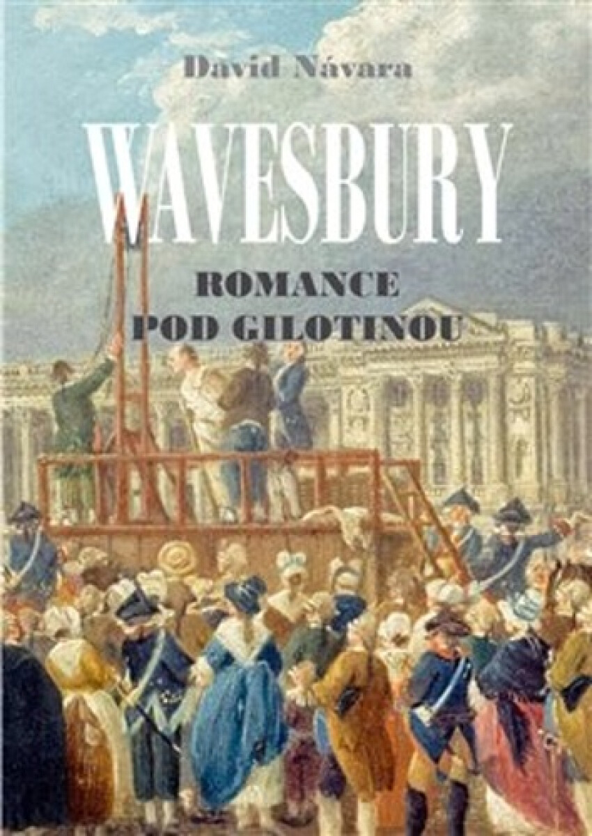Kniha Wavesbury: Romance pod gilotinou