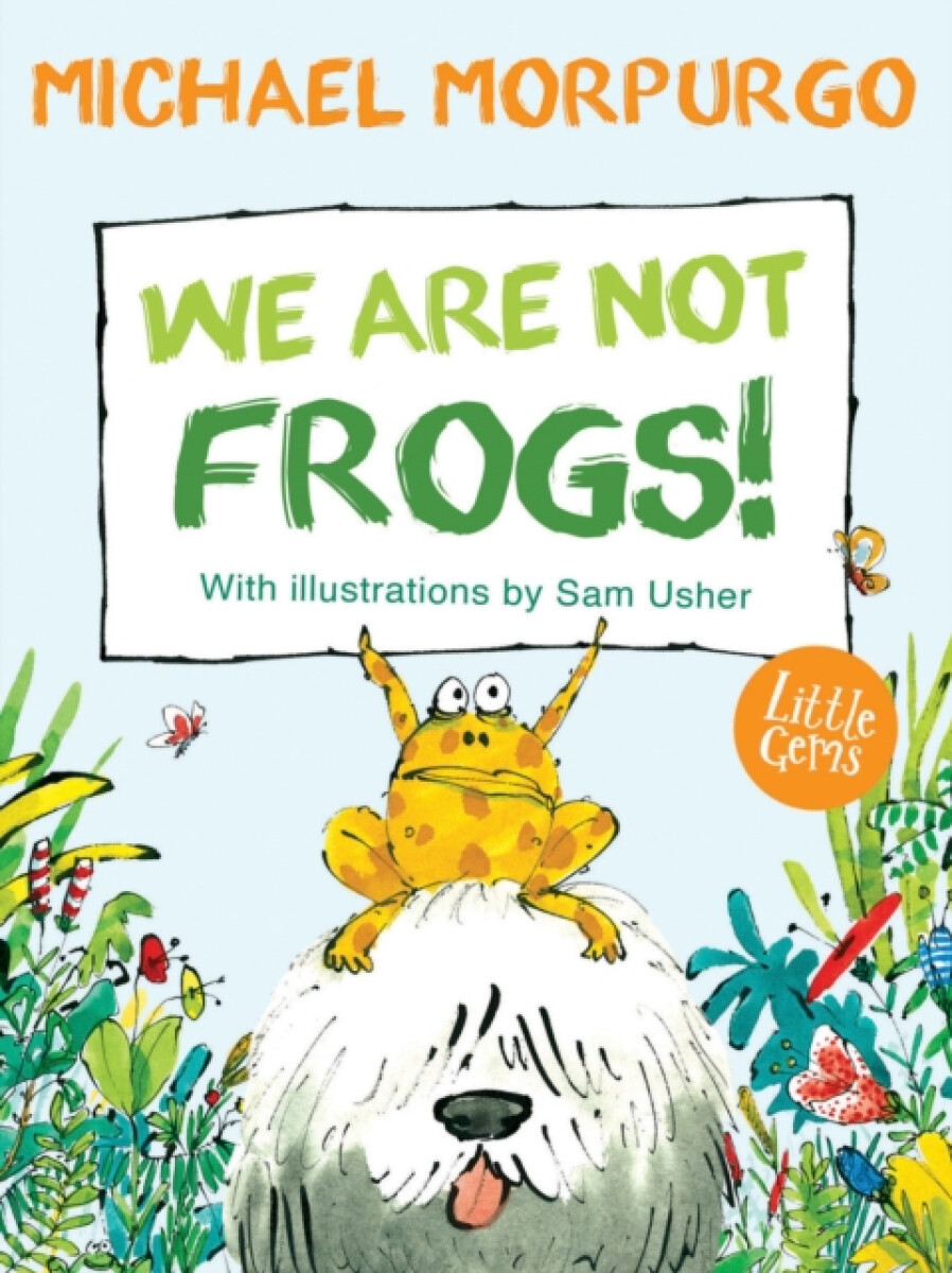 We Are Not Frogs! - Michael Morpurgo