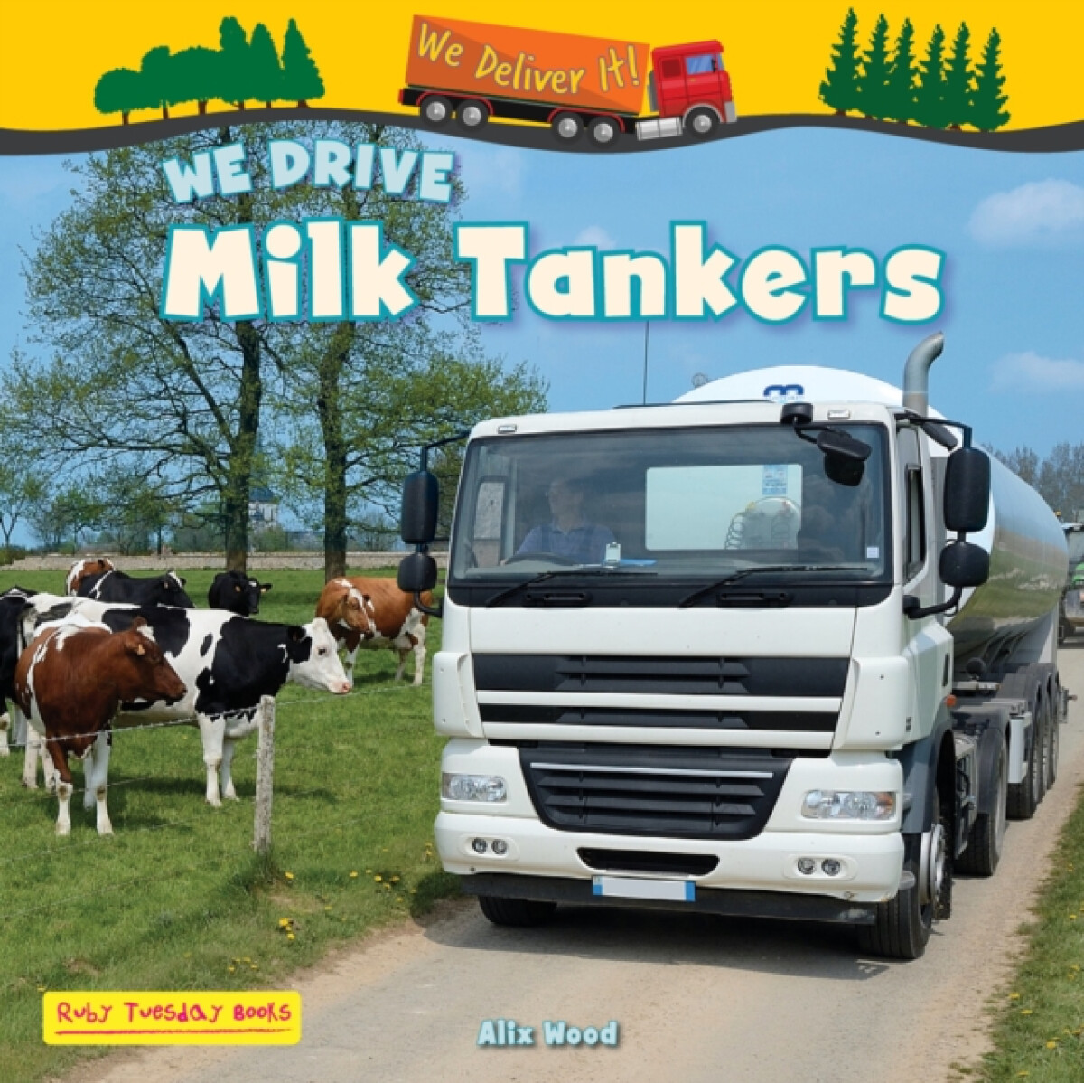 Kniha We Drive Milk Tankers