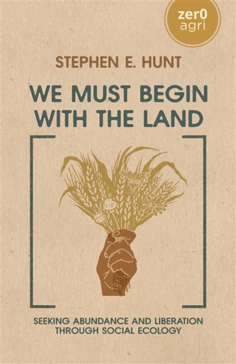Kniha We Must Begin with the Land