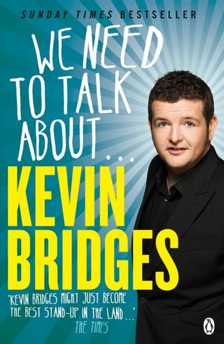 Kniha We Need to Talk About . . . Kevin Bridges
