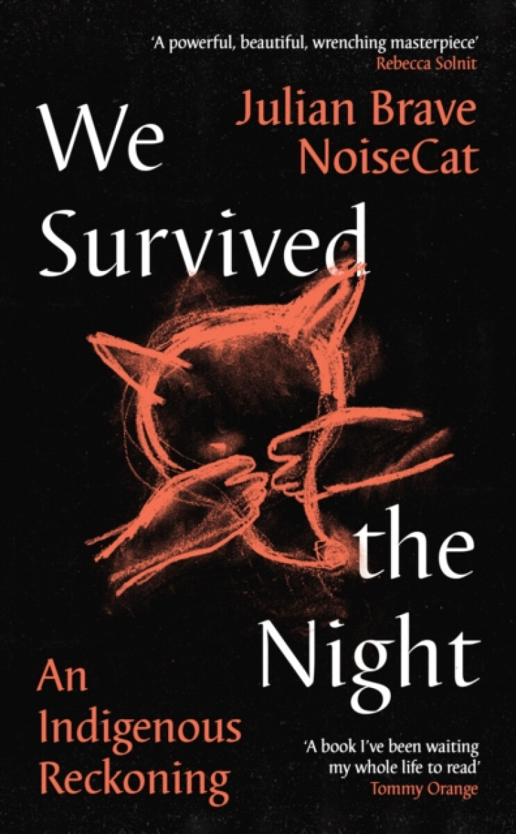 We Survived the Night - Julian Brave NoiseCat