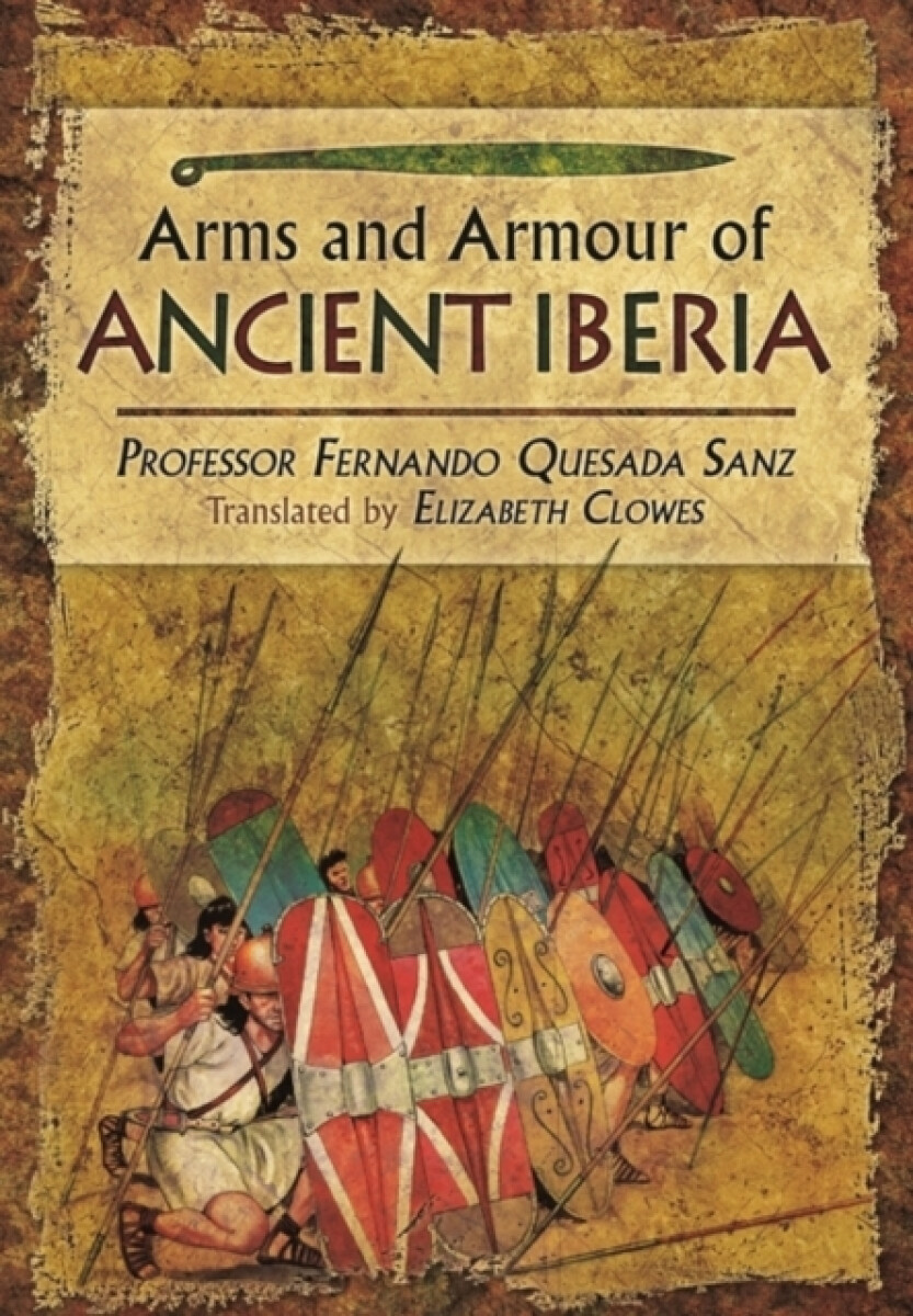 Kniha Weapons, Warriors and Battles of Ancient Iberia