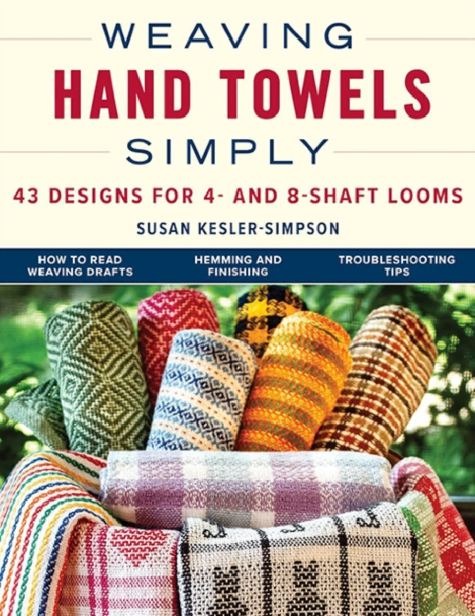 Weaving Hand Towels Simply - Susan Kesler-Simpson