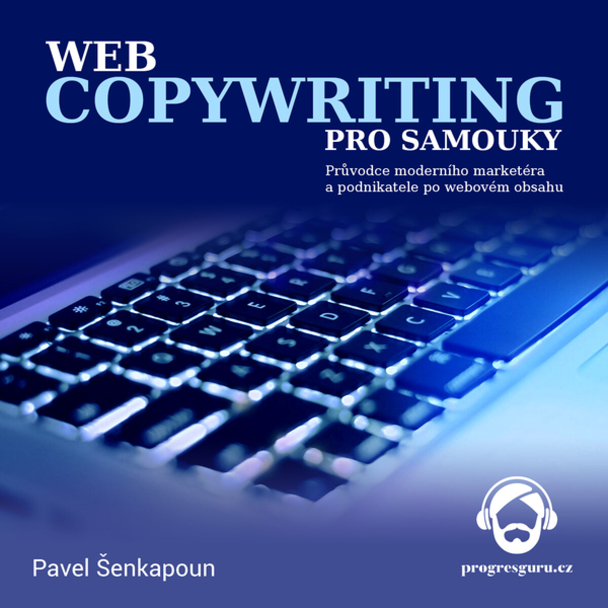 Levně Webcopywriting pro samouky - Pavel Šenkapoun - audiokniha