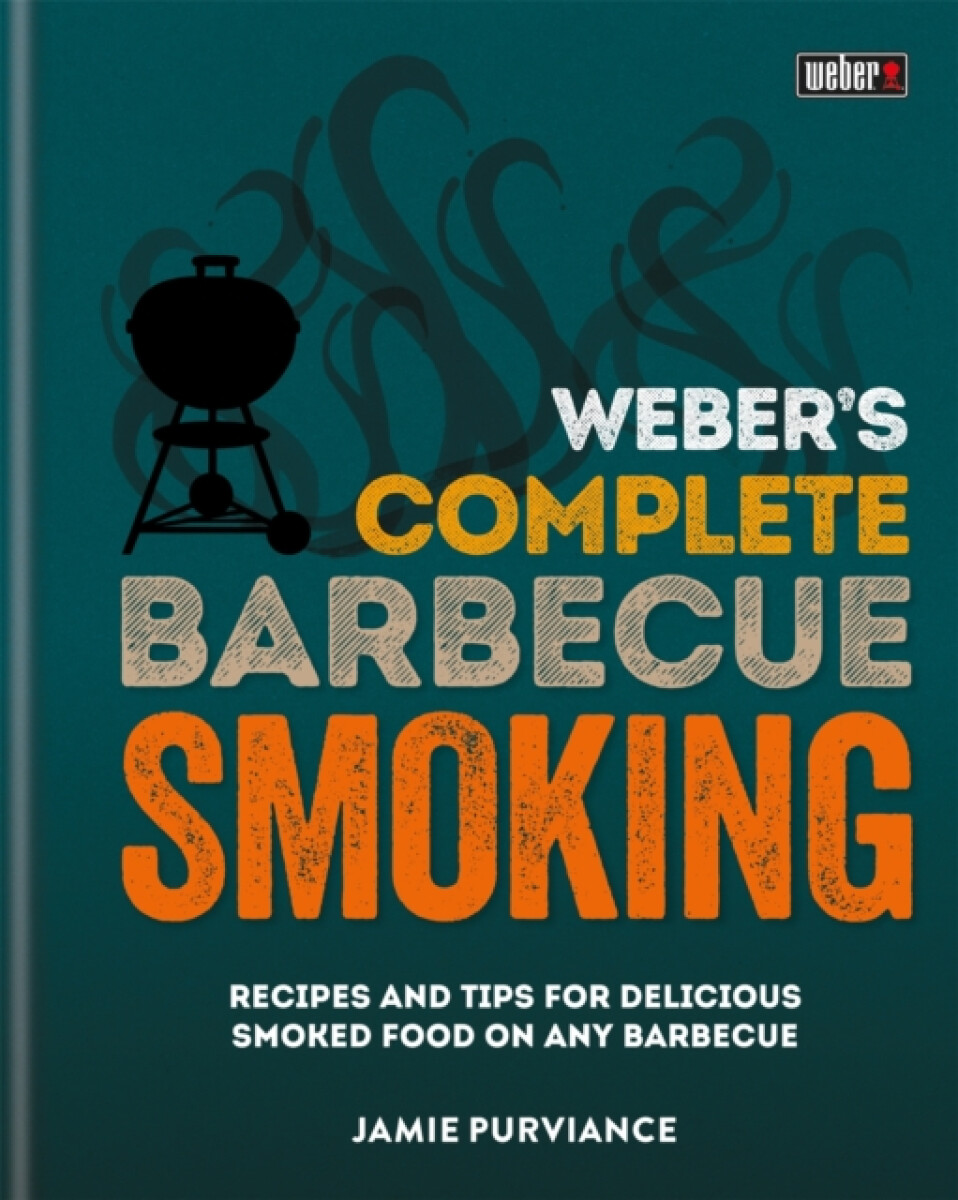 Kniha Weber's Complete BBQ Smoking