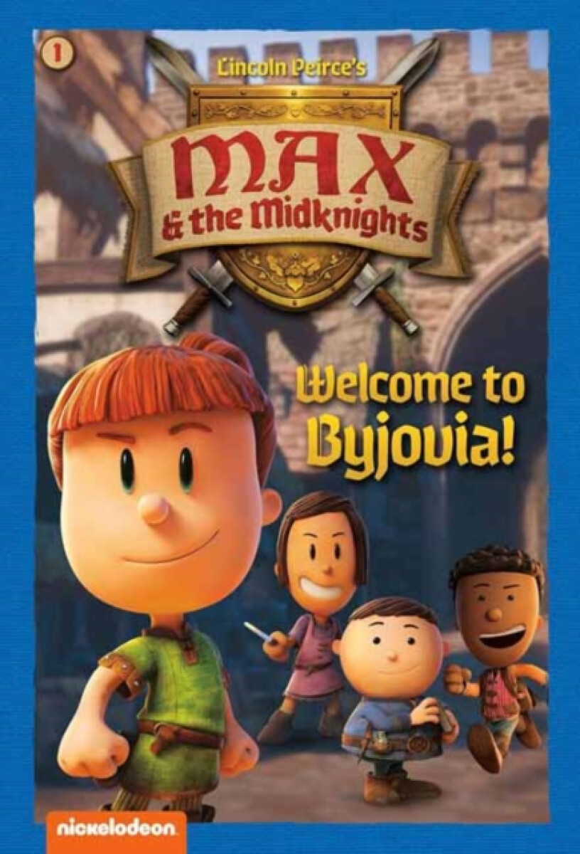 Kniha Welcome to Byjovia!: Book 1 (Nickelodeon: Max a the Midknights)