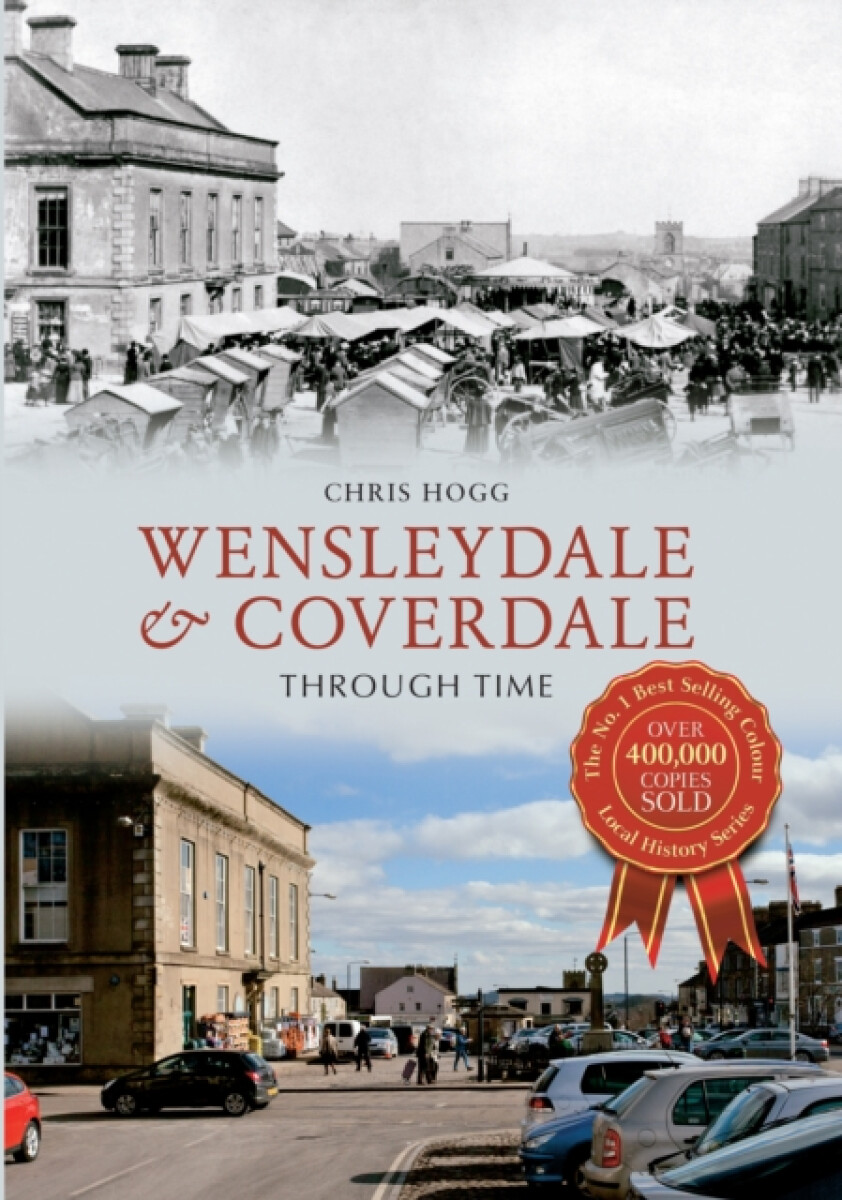Kniha Wensleydale a Coverdale Through Time