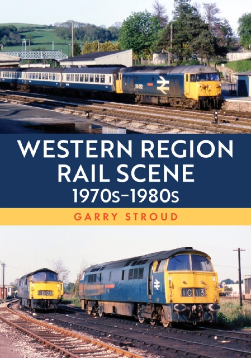 Kniha Western Region Rail Scene: 1970s'-1980s