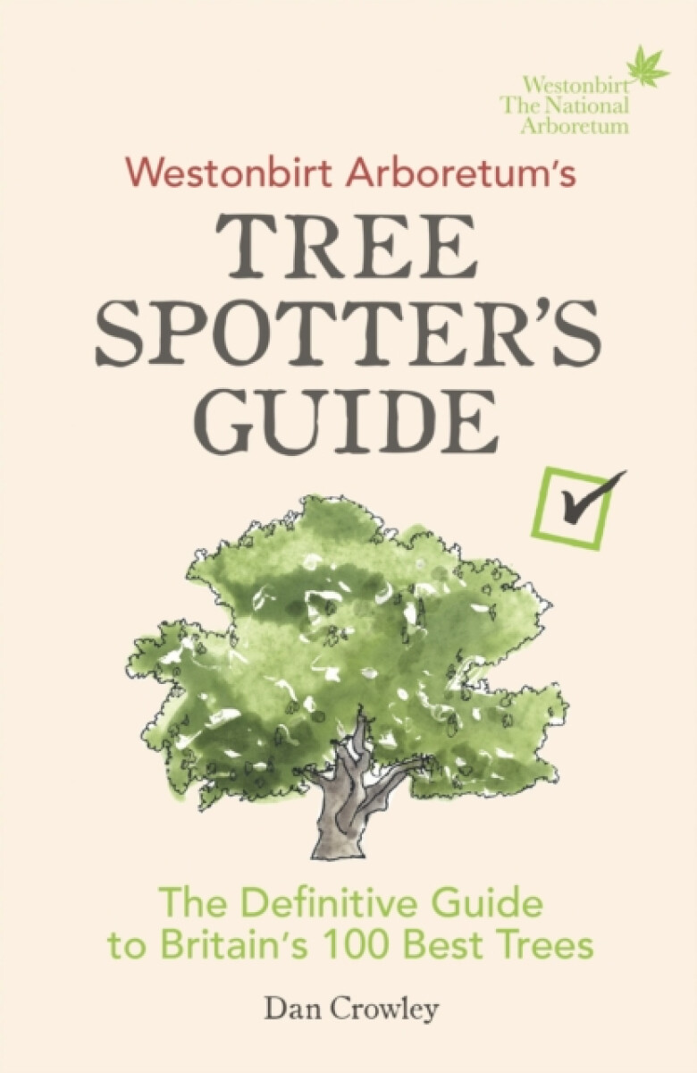 Kniha Westonbirt Arboretum’s Tree Spotter’s Guide