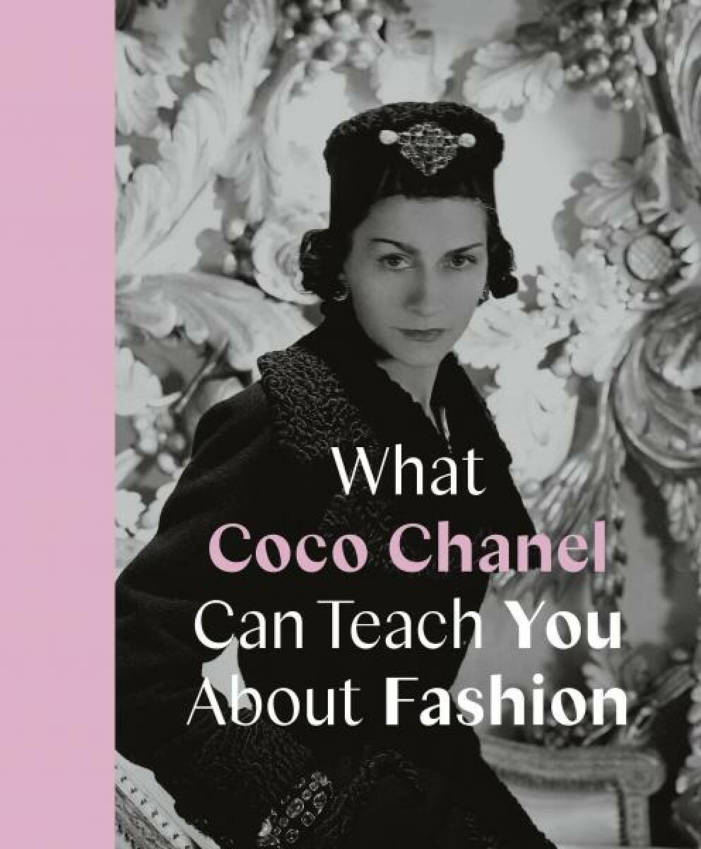Kniha What Coco Chanel Can Teach You About Fashion