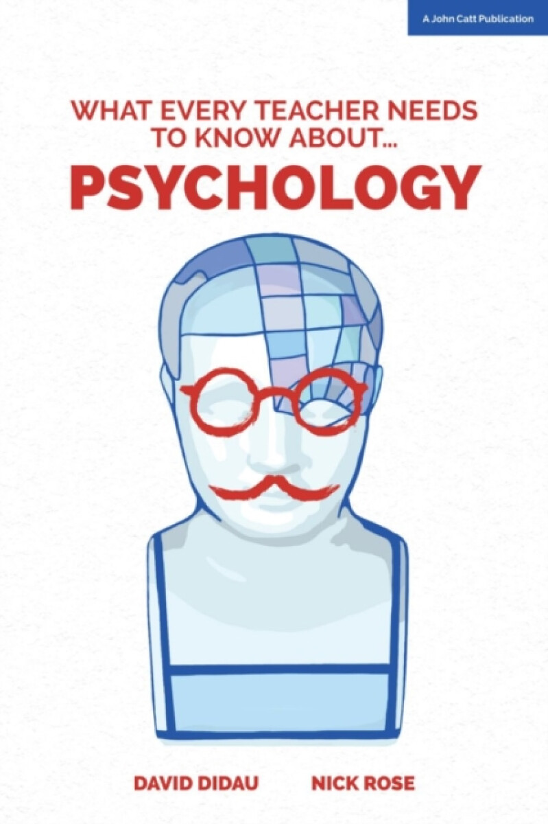 Kniha What Every Teacher Needs to Know about Psychology