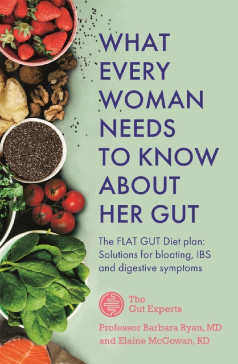 Kniha What Every Woman Needs to Know About Her Gut