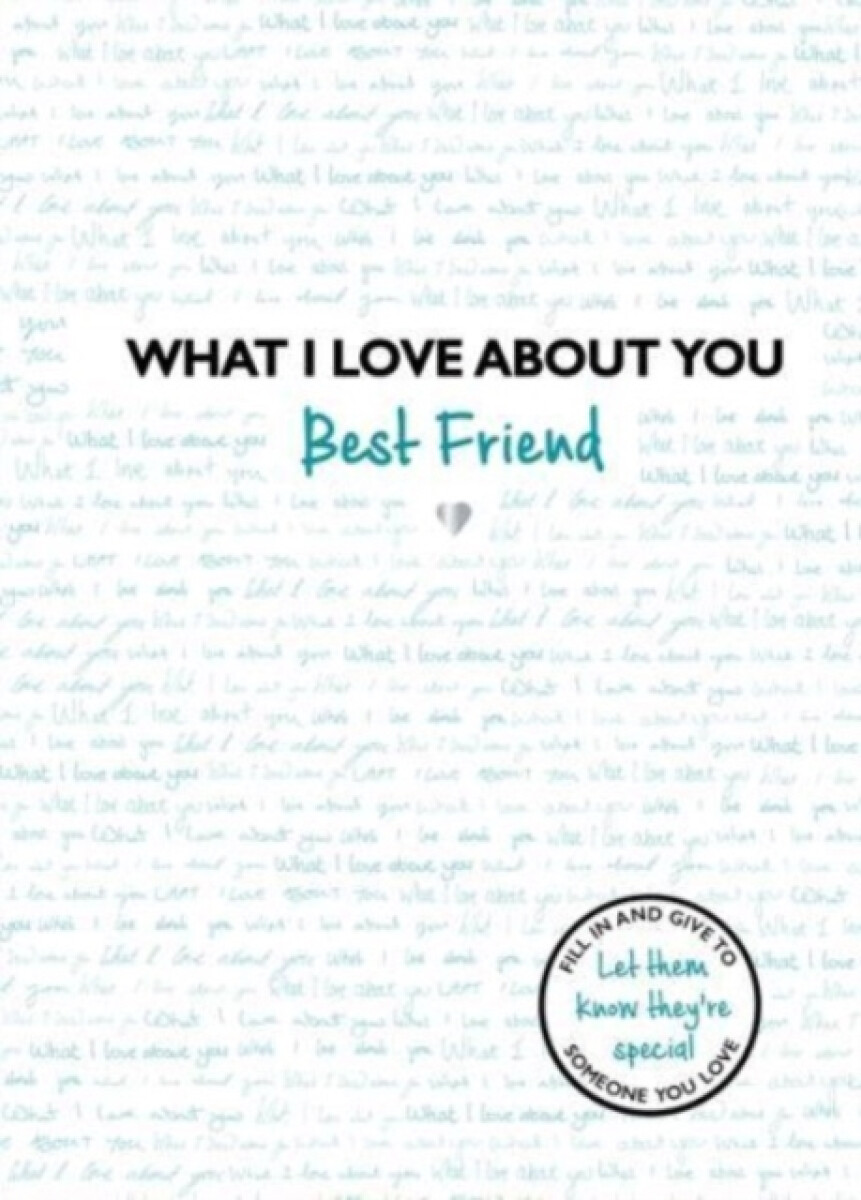 Kniha What I Love About You: Best Friend