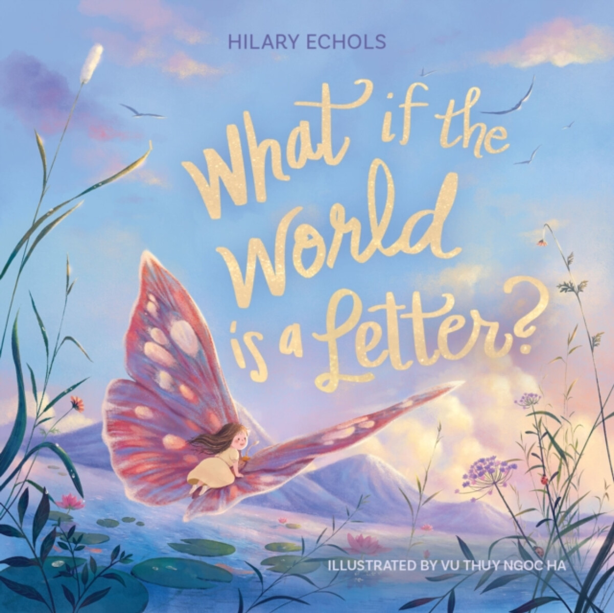 Tommy Nelson What If the World Is a Letter? - Echols, Hilary