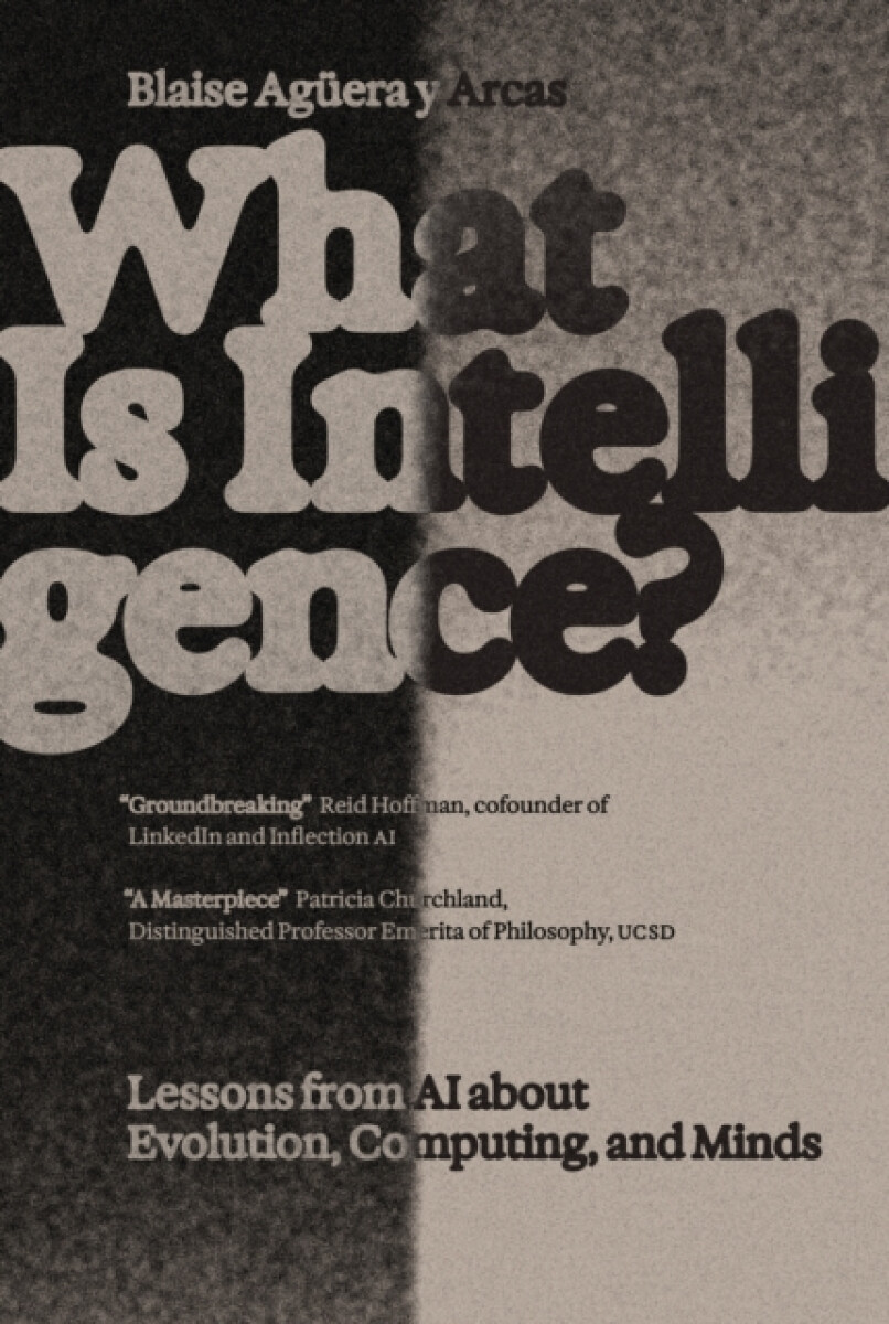 What Is Intelligence? - Blaise Aguera y Arcas