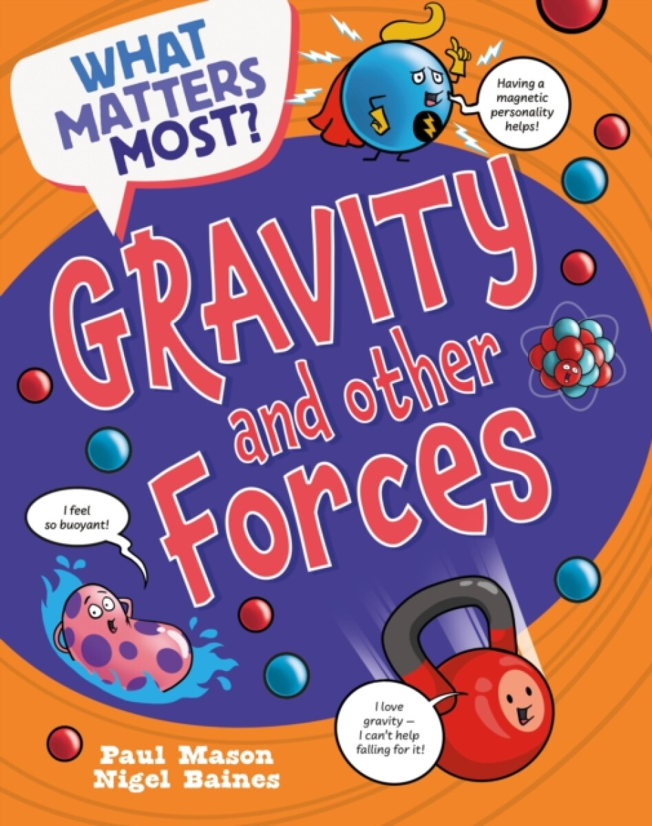 Kniha What Matters Most?: Gravity and Other Forces