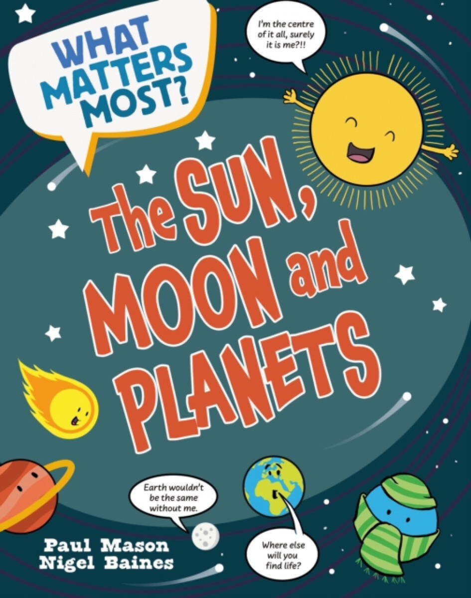 Kniha What Matters Most?: The Sun, Moon and Planets