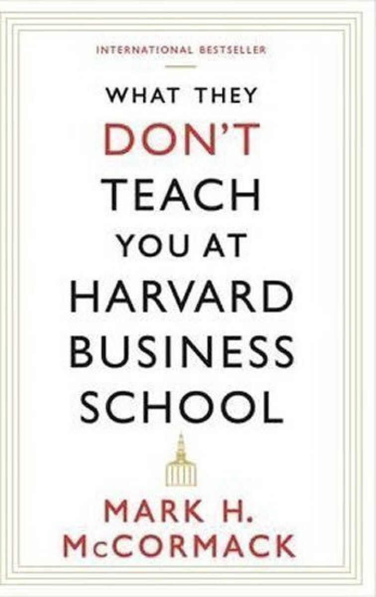 Kniha What They Don't Teach You at Harvard Business School