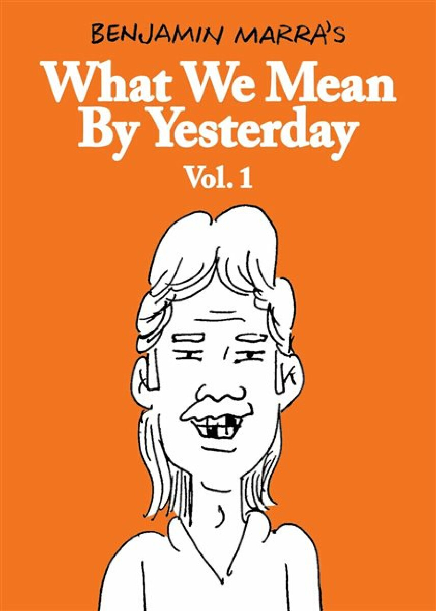 Kniha What We Mean By Yesterday: Vol. 1