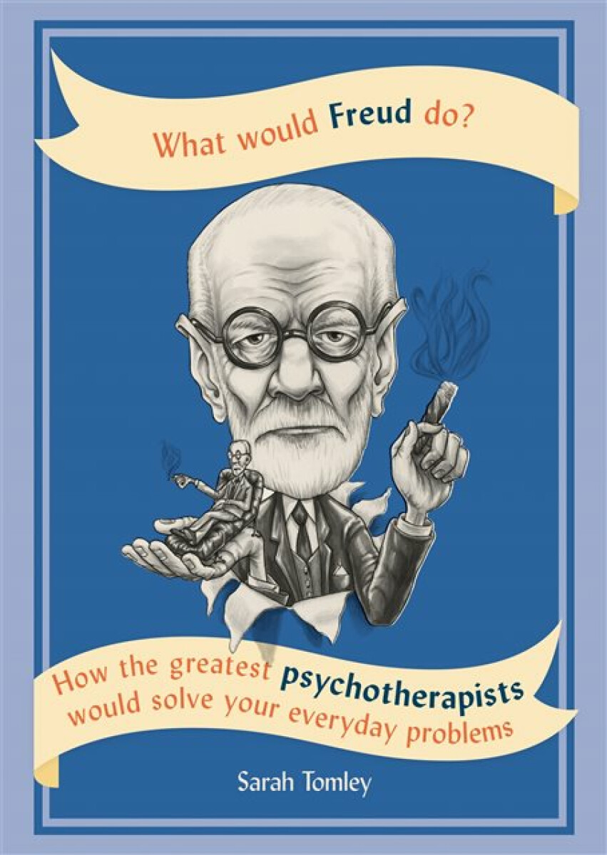 Kniha What Would Freud Do?