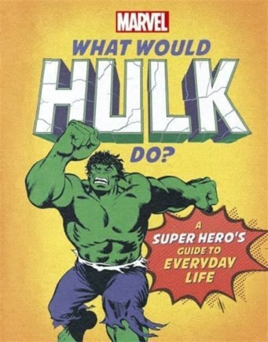 Kniha What Would Hulk Do?