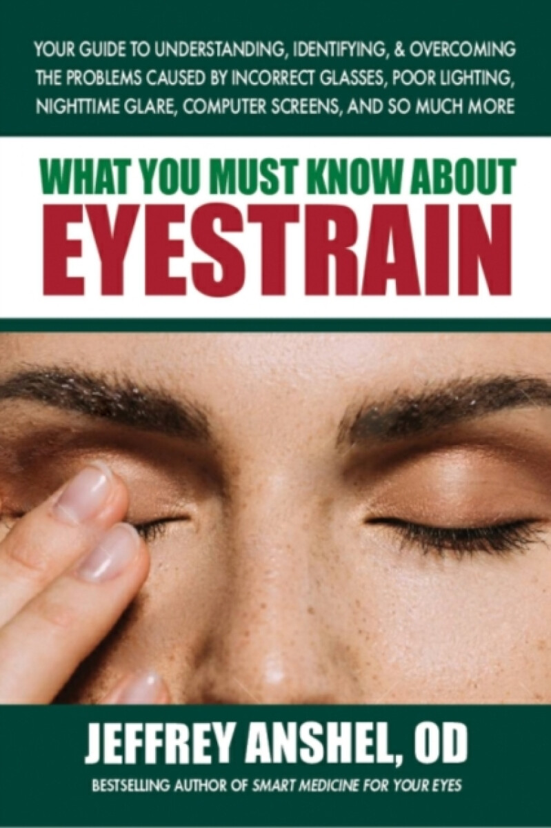 Kniha What You Must Know About Eyestrain