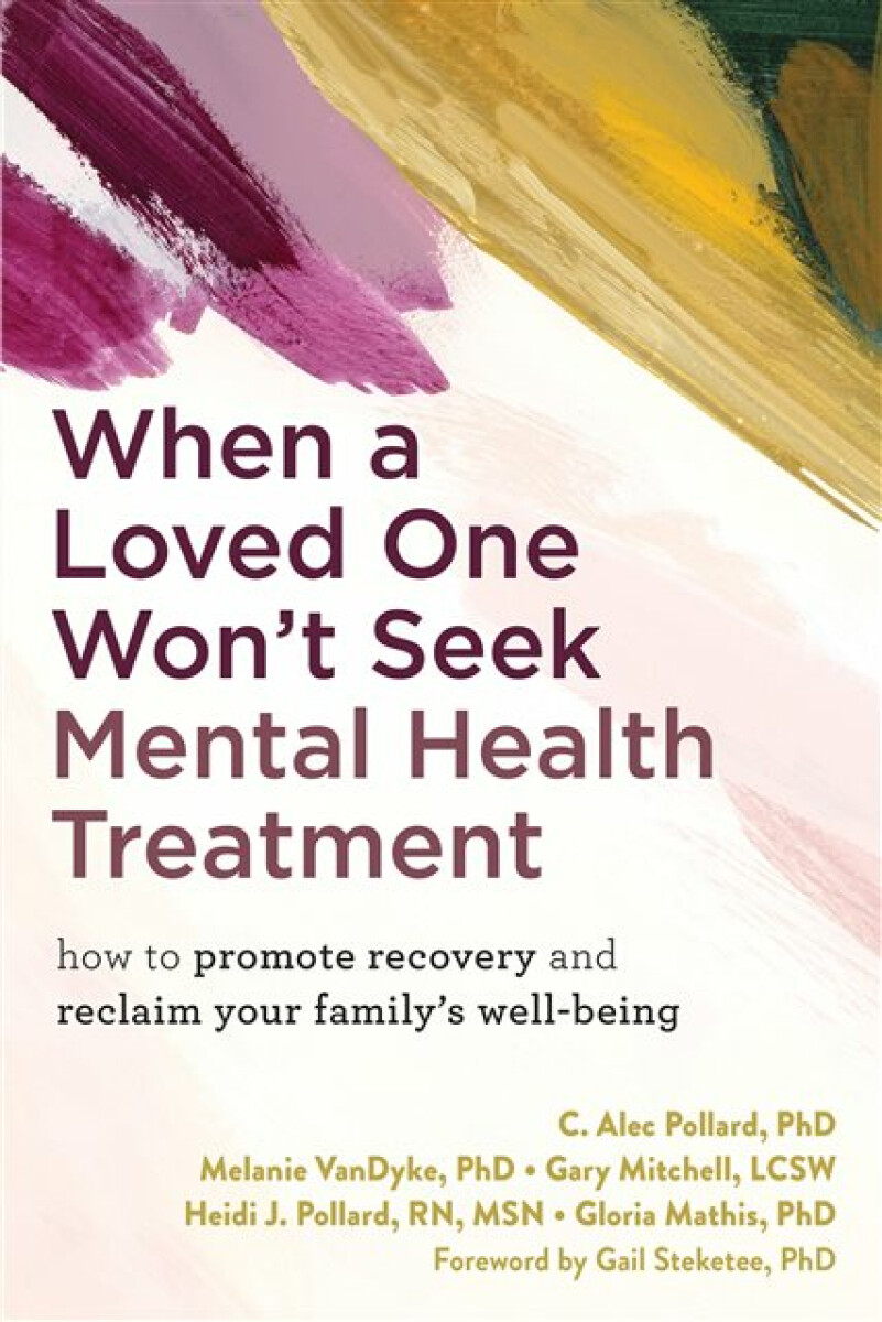 Kniha When a Loved One Won't Seek Mental Health Treatment