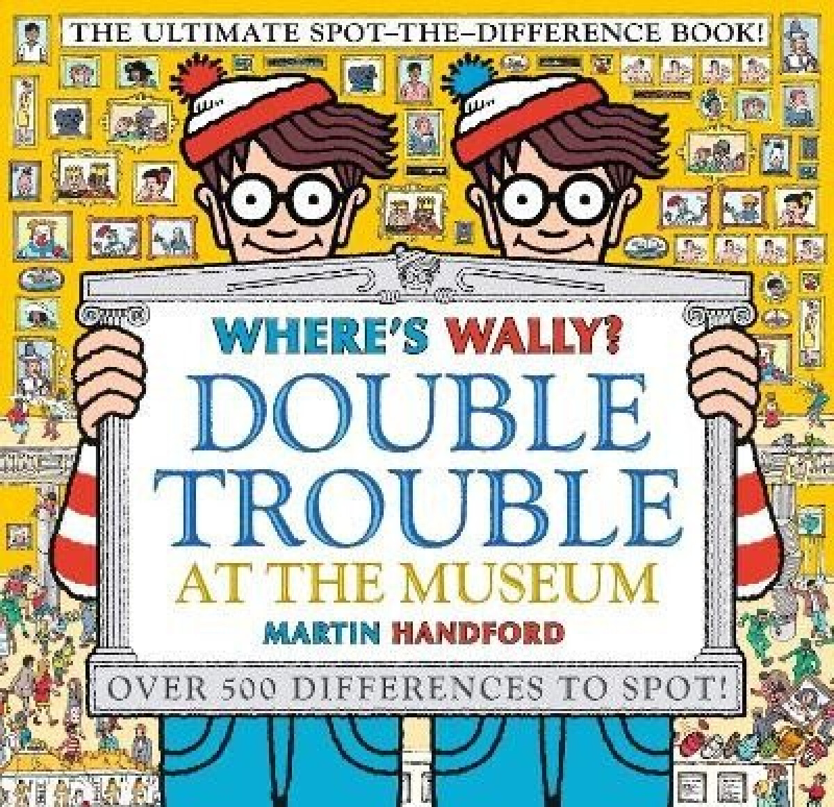 Kniha Where's Wally? Double Trouble at the Museum: The Ultimate Spot-the-Difference Book!