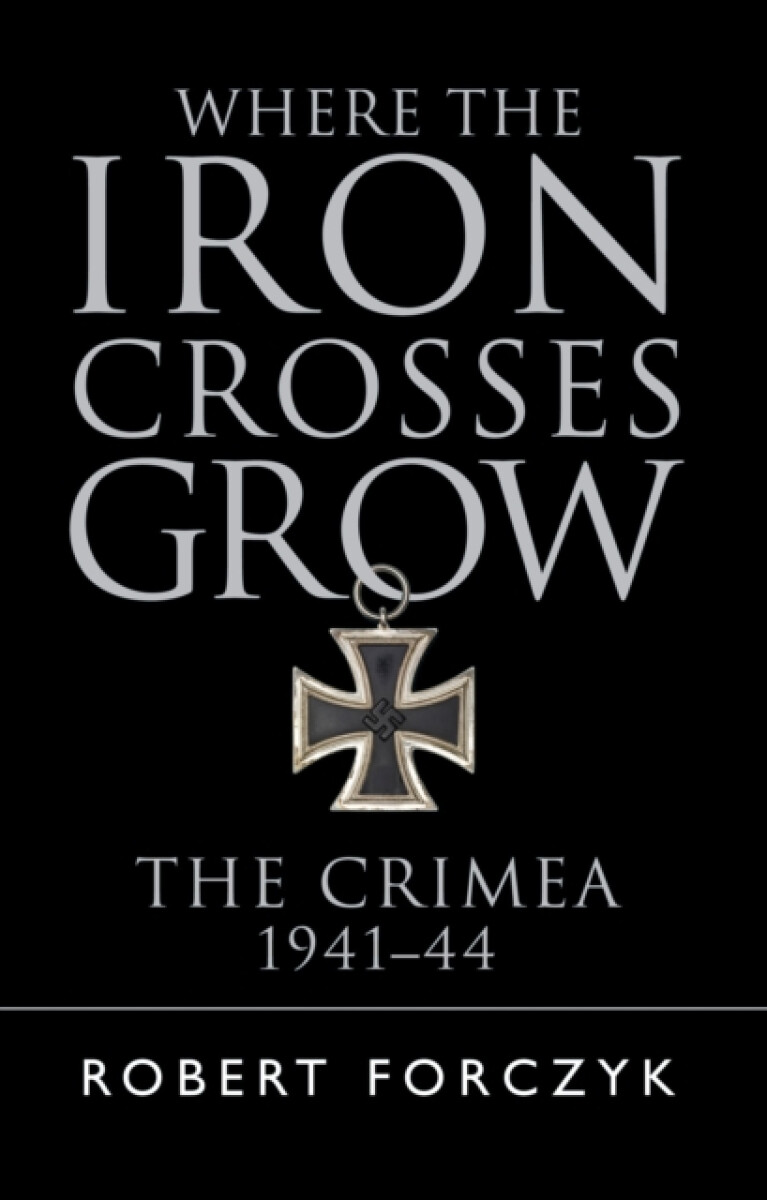 Kniha Where the Iron Crosses Grow