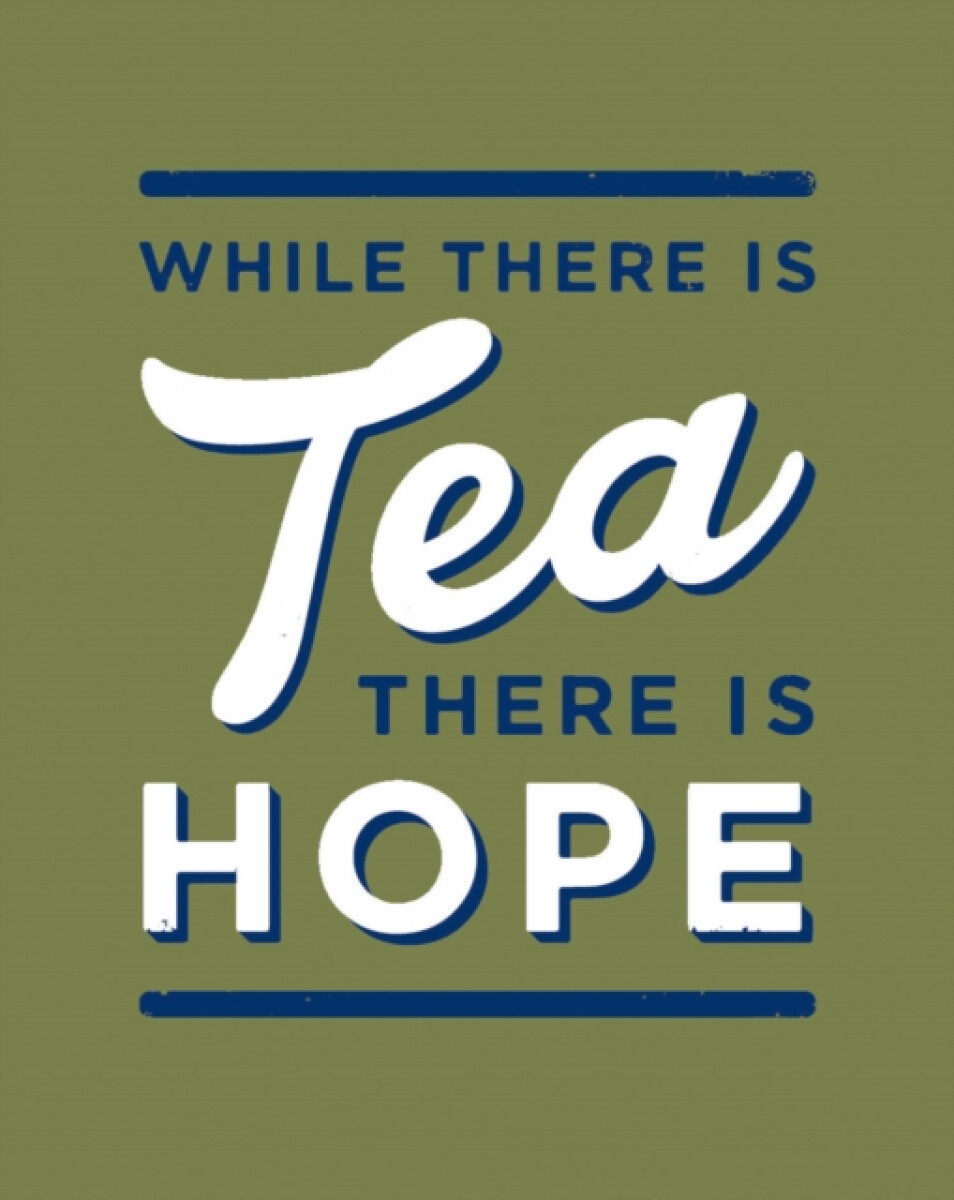 Kniha While There is Tea, There is Hope