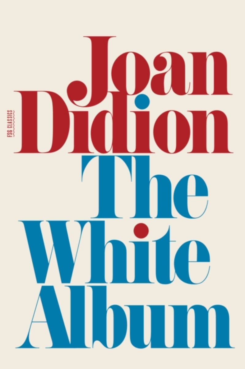 Levně White Album - Joan Didion