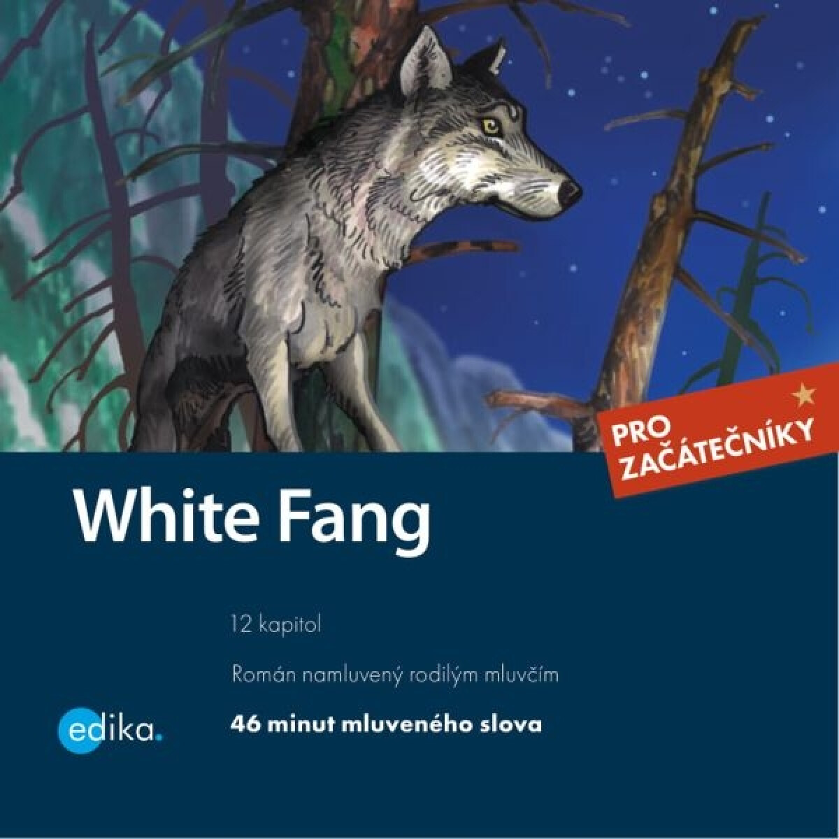 White Fang - Jack London, Dana Olšovská