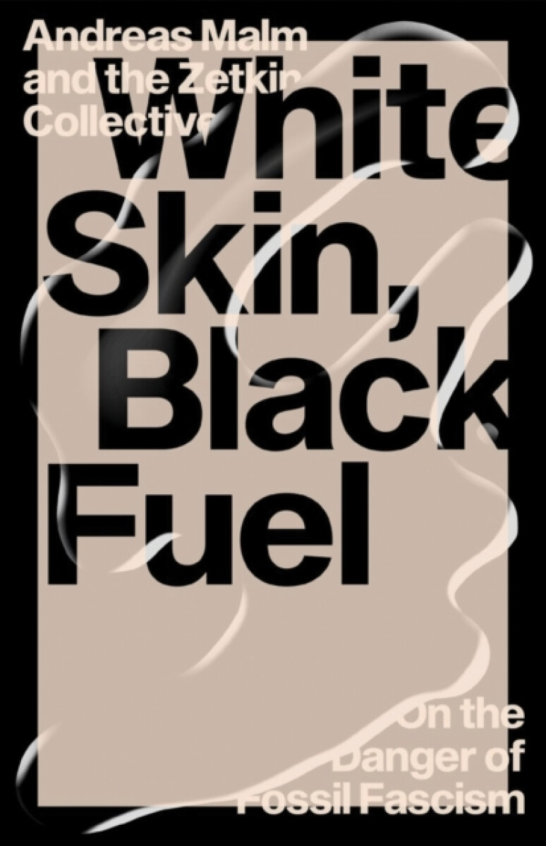Kniha White Skin, Black Fuel