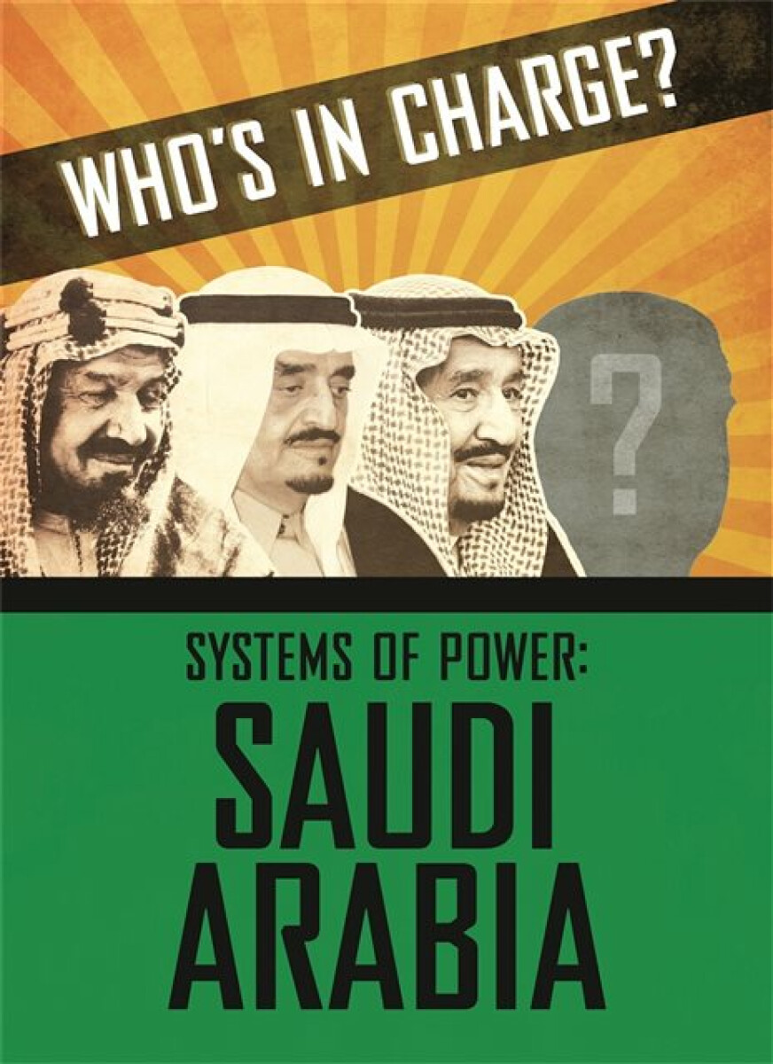 Kniha Who's in Charge? Systems of Power: Saudi Arabia