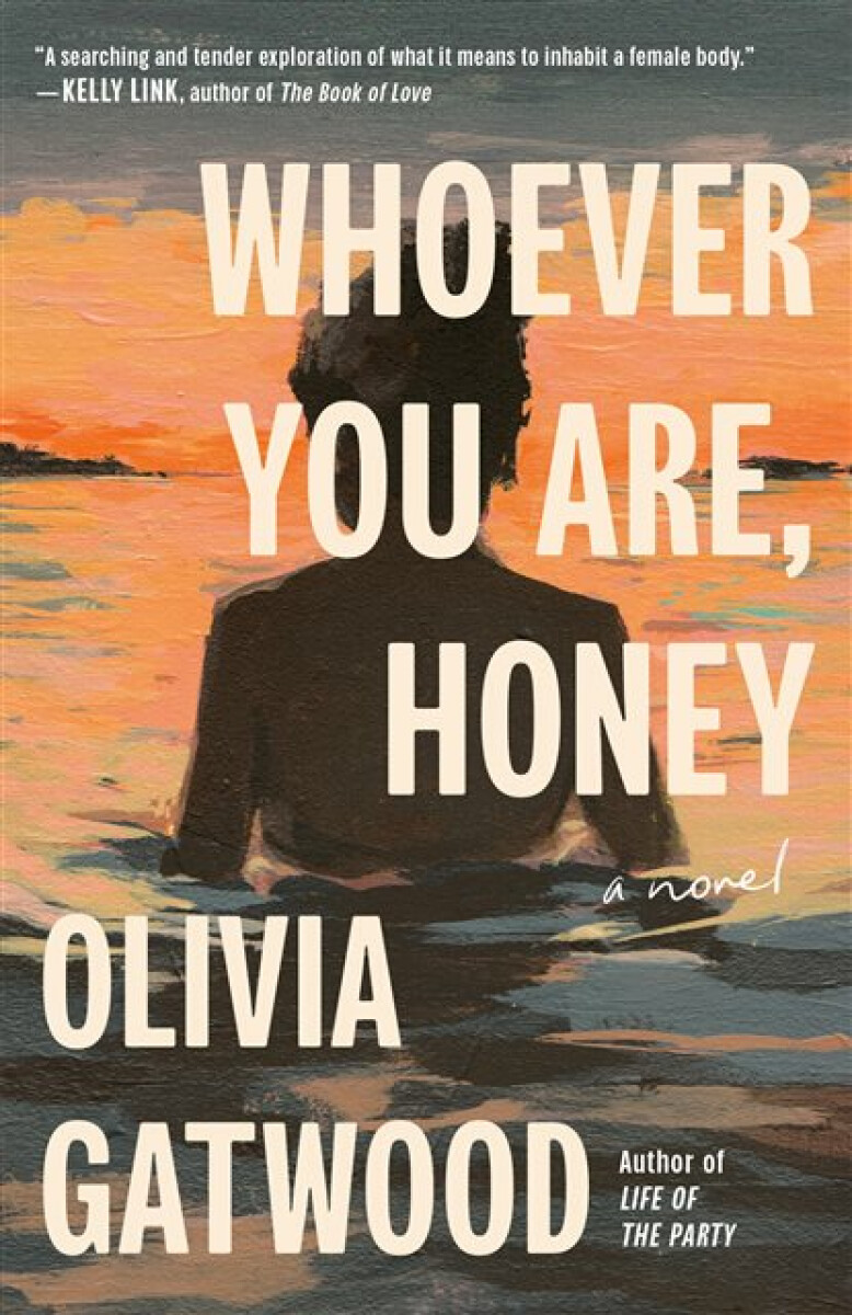 Kniha Whoever You Are, Honey: A Novel