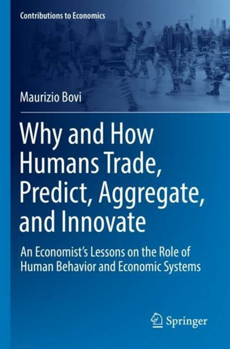 Kniha Why and How Humans Trade, Predict, Aggregate, and Innovate