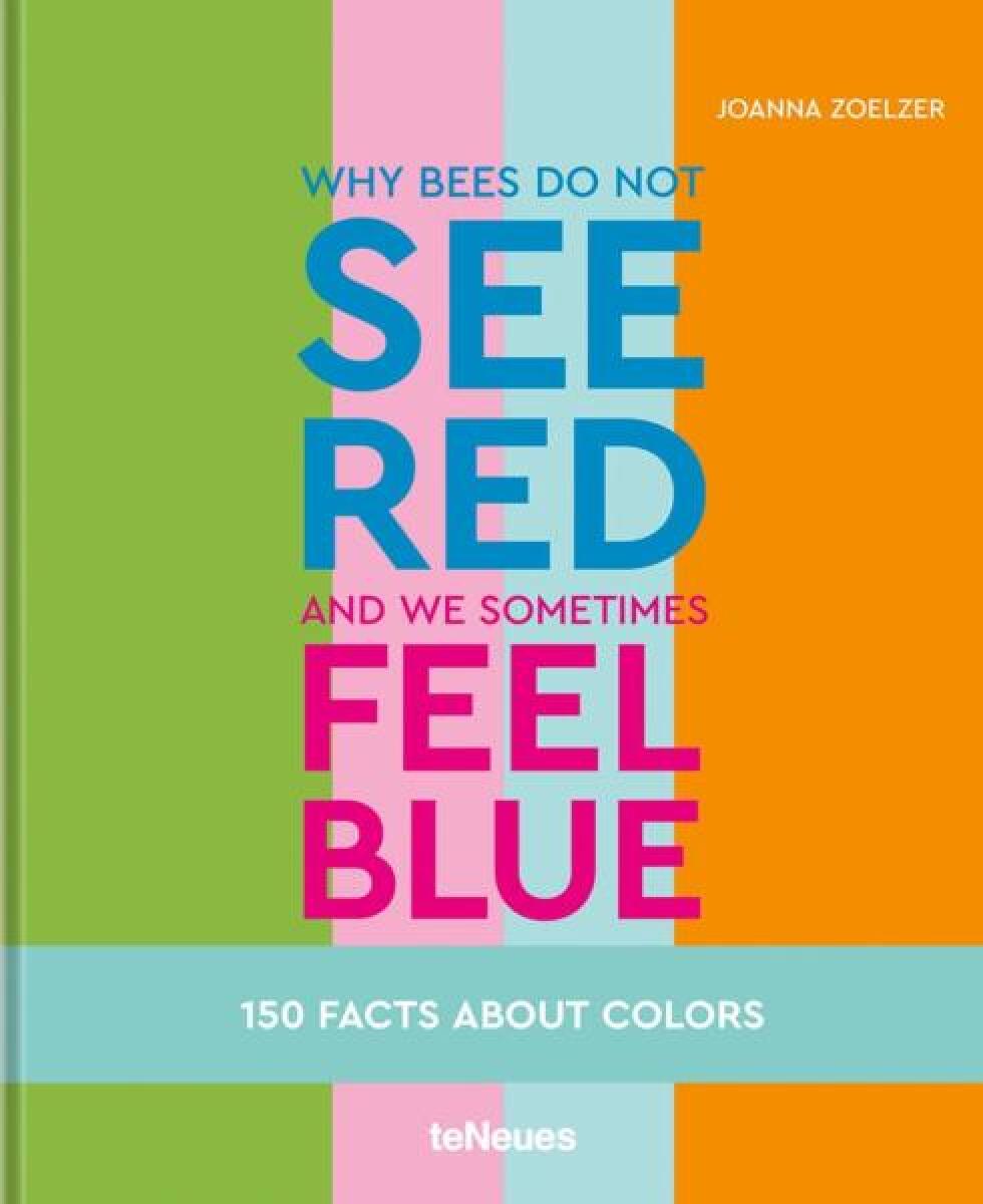 Kniha Why bees do not see red and we sometimes feel blue