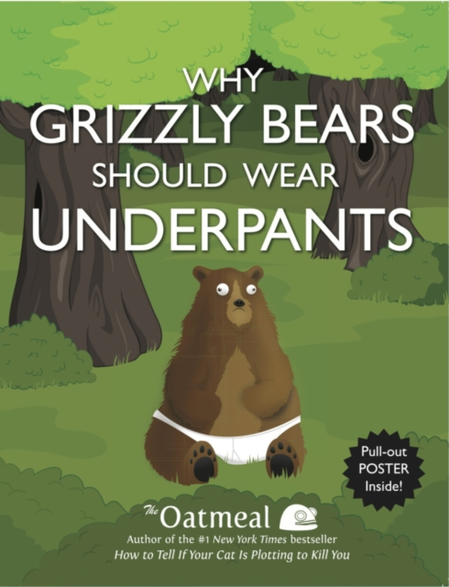 Kniha Why Grizzly Bears Should Wear Underpants