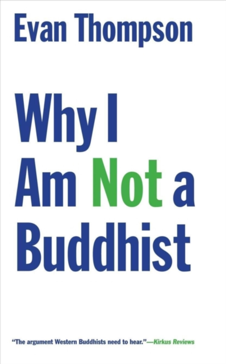 Kniha Why I Am Not a Buddhist