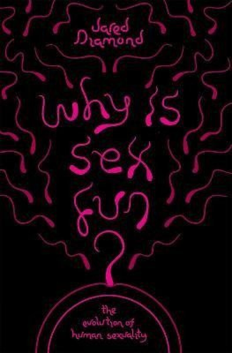 Kniha Why is Sex Fun?